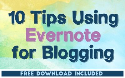 10 Tips Using Evernote for Blogging