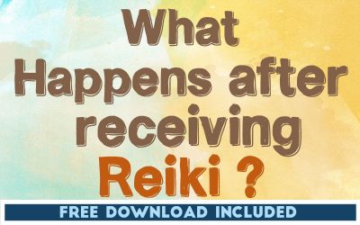 What Happens after receiving Reiki