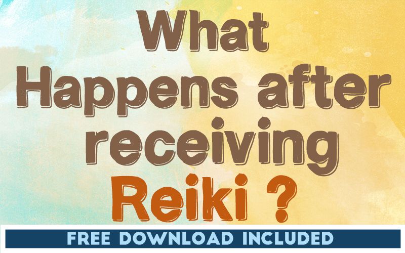 What Happens after receiving Reiki What Happens after receiving Reiki
