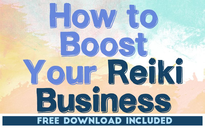 How to Boost Your Reiki Business How to Boost Your Reiki Business