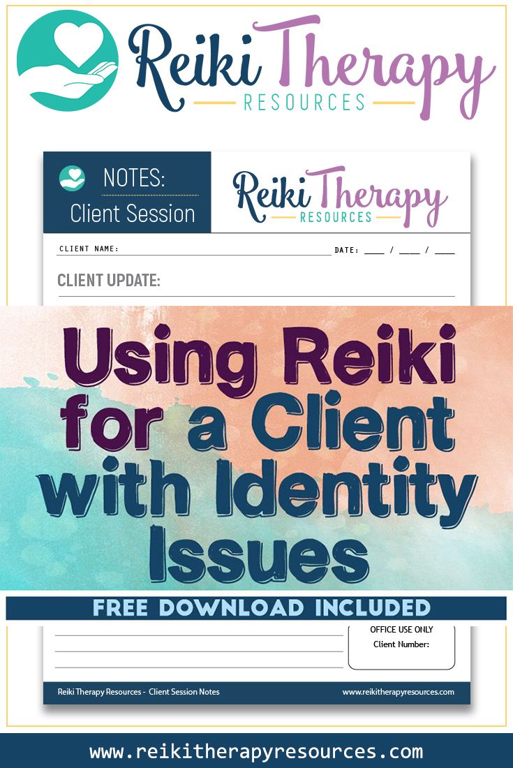 Using Reiki for a Client with Identity Issues Using Reiki for a Client with Identity Issues