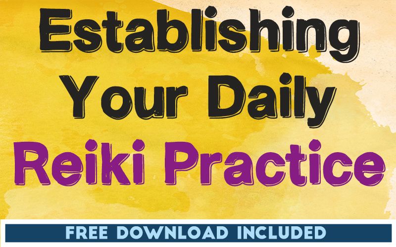 Establishing Your Daily Reiki Practice