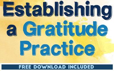 Establishing a Gratitude Practice