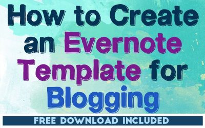 How to Create an Evernote Template for Blogging