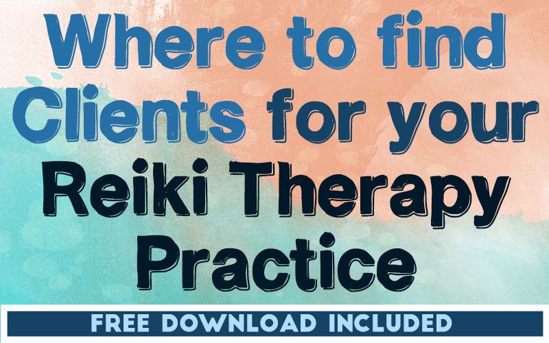 Where to find Clients for your Reiki Therapy Practice