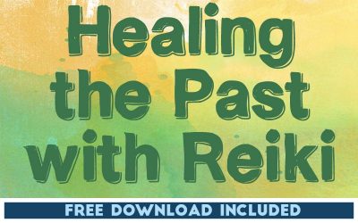 Healing the Past with Reiki