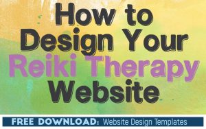 How to Design Your Reiki Therapy Website