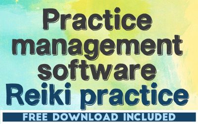 Practice Management Software to Use as a Reiki Practitioner