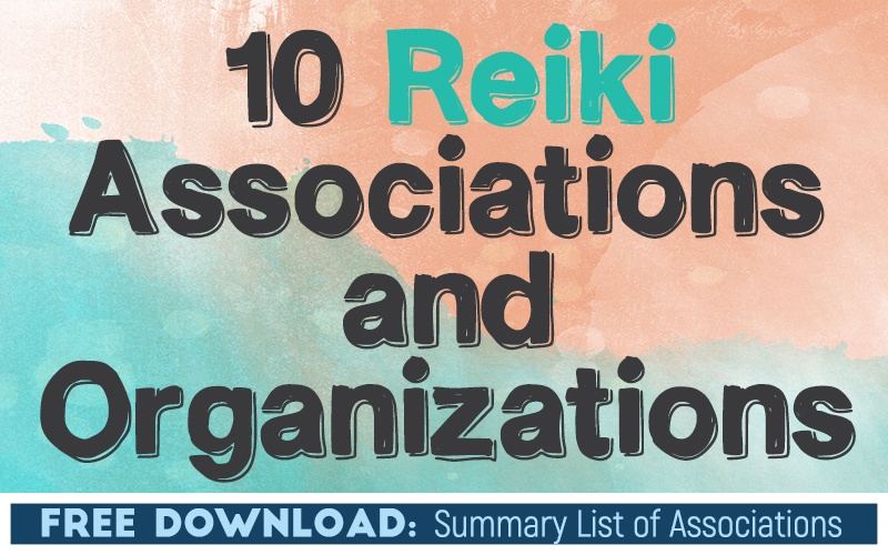 10 Reiki Associations and Organizations 10 Reiki Associations and Organizations