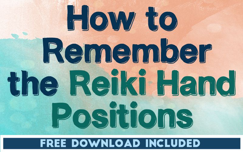 How to Remember the Reiki Hand Positions How to Remember the Reiki Hand Positions