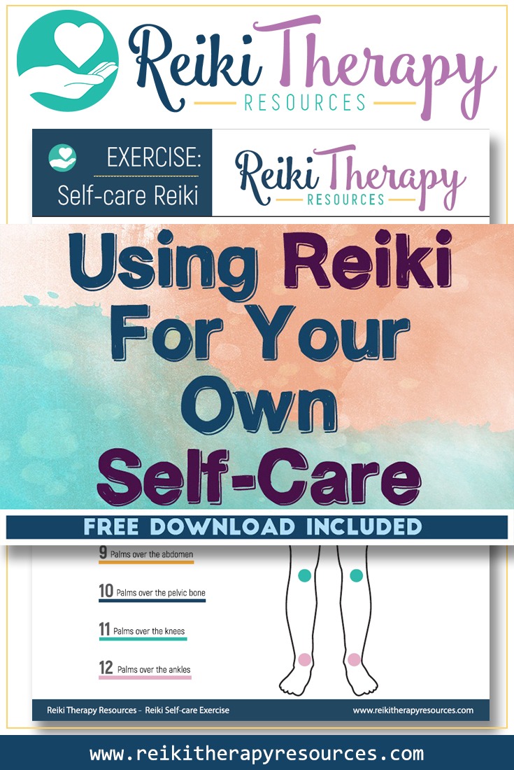 Using Reiki For Your Own Self-Care Using Reiki For Your Own Self-Care
