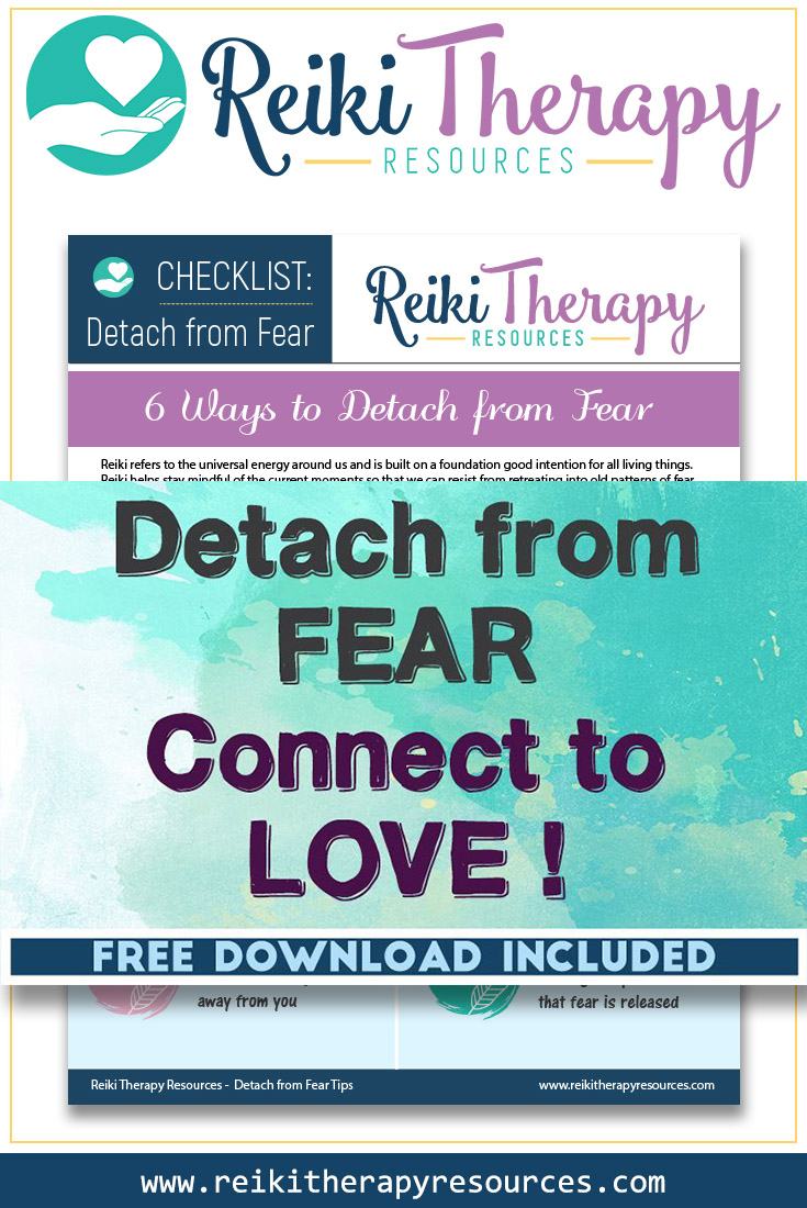 Detach from Fear, Connect to Love Detach from Fear, Connect to Love