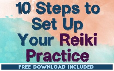 10 Steps to Set Up Your Reiki Practice