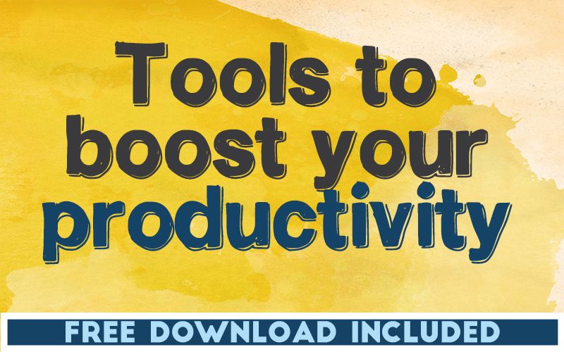 10 Tools to Boost Your Productivity 10 Tools to Boost Your Productivity